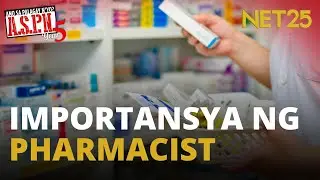 Mga pharmacist, hindi lang tagabigay ng gamot | ASPN
