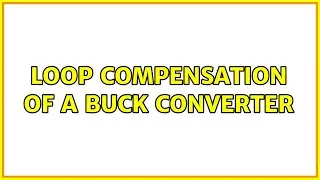Loop compensation of a Buck Converter