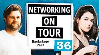 Touring & Networking Tips for 2021 | Danny Harvey | Backstage Pass | Music Podcast