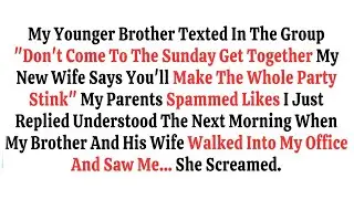 My Younger Brother Texted In The Group, Don't Come To The Sunday  Get Together