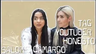 TAG YOUTUBER HONESTO ft SALOME CAMARGO