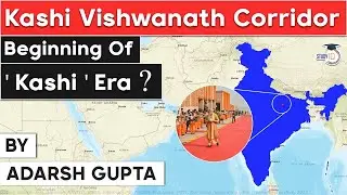 Kashi Vishwanath Temple Corridor inaugurated by PM Modi, Key features of temple complex, UP PCS UPSC