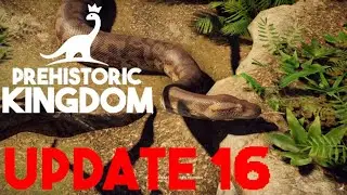 PREHISTORIC KINGDOM UPDATE 16 REVIEW