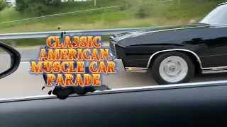 Classic American Muscle Car Parade &ldquo;Slot Car League Of Champions &ldquo; North St Paul MN pt 1
