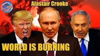 Alastair Crooke: Gaza, Iran, Ukraine Conflicts and Geopolitical Shifts