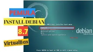 Cara Install Debian 8.7 di Virtualbox