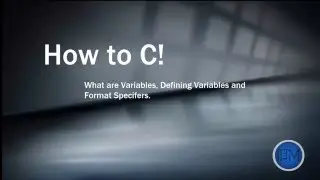 [How to C] Variables - Defining Variable and Format Specifiers Chapter. 2