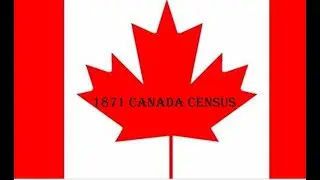 Searching for Canada Through the Census --1871 Census