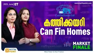 കത്തിക്കയറി ക്യാൻ ഫിൻ ഹോംസ് | Can Fin Homes Ltd | Trading News Updates Malayalam