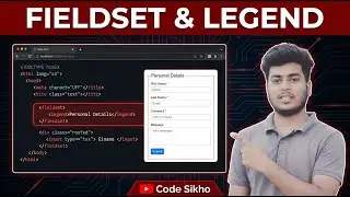 Day 21 : HTML Fieldset & Legend Tag Explained in Hindi | HTML Form Styling | Code Sikho
