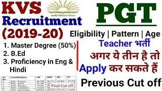KVS Recruitment 2019 | KVS Notification 2020 | PGT Syllabus + Eligibility + Age | KVS PGT Cut off