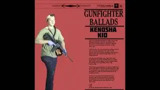 Ballad of the Kenosha Kid
