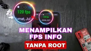 CARA MENAMPILKAN FPS INFO TANPA ROOT
