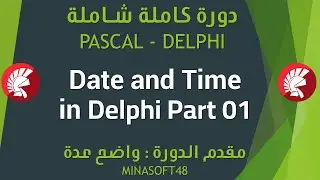 088 PASCAL AND DELPHI TUTORIAL - Date and Time in Delphi  Part01