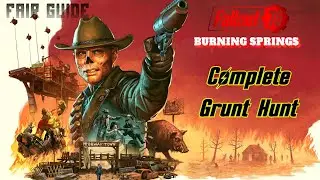 Fallout 76 | Burning Springs | Complete a Grunt Hunt | Fair Guide  |