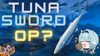 How Good is the new FREE 4 star Claymore - Tuna Sword (a.k.a. Luxurious Sea Lord)