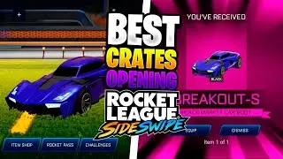 Best Crates Opening Rocket League Sideswipe #6