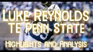 The Next Great Penn State Tight End?? | Luke Reynolds TE Penn State |  Prospect Review