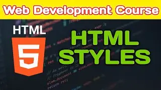 HTML Styles || Style attribute || HTML Tutorials in Hindi