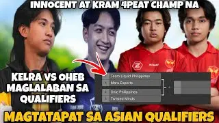 KELRA vs OHEB magtatapat ulit sa ASIAN QUALIFIERS. 1NNOCENT at KRAM nahigitan daw si KARLTZY?