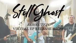 STILL GHOST 