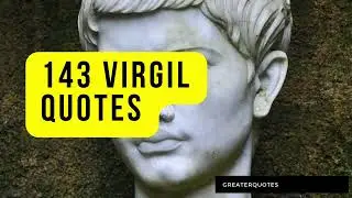 143 Famous Life Changing virgil quotes