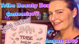 Tribe Beauty Box | August 2019 | CUSTOMIZE OPTIONS NOW!?