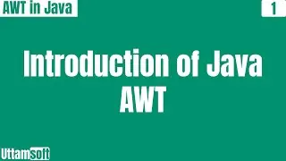 Java AWT | Introduction of Java AWT | what is awt in java | what is use of java awt | in hindi