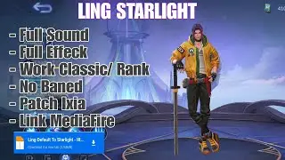 Script Ling Starlight Full Effeck No Password | Mobile Legends Bang Bang