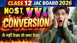 organic chemistry conversion jac board 12th / conversion jac board 12 for 2026 exam