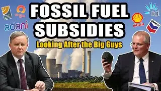 Fossil Fuel Subsidies: The Australian Government || Beyond A Thought