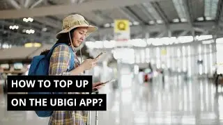 ⚙️ Ubigi Tutorial : How to top up on the Ubigi App?