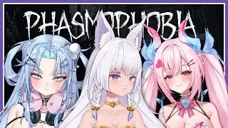 Phasmophobia Collab: Just some cute professional ghost hunter girlies~