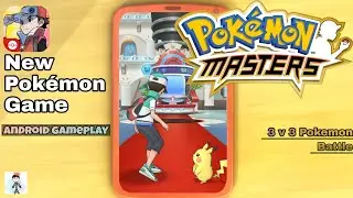 || Pokemon Masters || Android Gameplay | New Pok&eacute;mon adventure game by The Pokemon Company |
