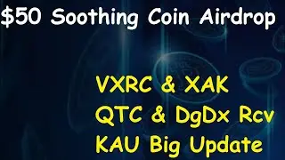 $50 Soothing Coin Airdrop|KAU Big Update