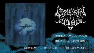 Obsidian Tongue Track Premier - Return to the Fields of Violet