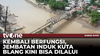 Jembatan Induk Kuta Blang di Bireun, Aceh telah kembali Berfungsi | Kabar Siang