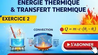 Energie thermique et transfert thermique-1BAC SM-Exercice 2