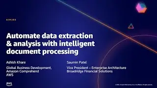 AWS AMER Summit May 2021 | Automate data extraction & analysis with intelligent document processing