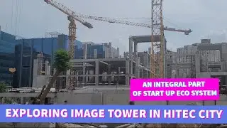 Exploring Image Tower in Hitec City Hyderabad || Hyderabad Hitec City || Hyderabad Real Estate