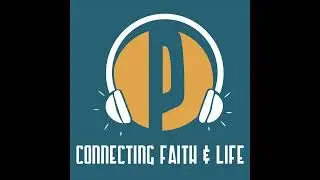 Big & Unexpected News | Connecting Faith & Life With Mister Brown Ep113