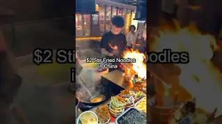 $2 Stir Fried Noodles in China