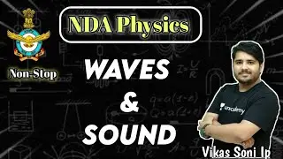 Waves | Types of Waves | Sound Waves | Types | Uses |  One Shot | NDA Physics with Ip | ip sir