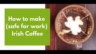 How to Make Non-Alcoholic Irish Coffee - Joey Kramer's Rockin' & Roastin' Organic Coffee