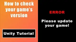How To Check Your Game's Version in Unity