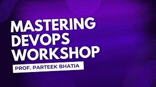 Mastering DevOps Workshop Session-1