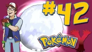 Pok&eacute;Play: Pok&eacute;mon Y - Part 42 - Mooning