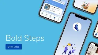 Bold Steps Demo Video