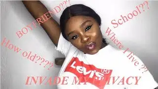 INVADE MY PRIVACY TAG!!!!!!!