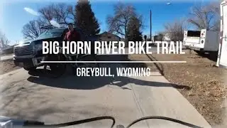 Big Horn River Bike Trail: Greybull Wyoming